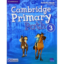 Cambridge Primary Path Level 3 Activity Book with Practice Extra / Английски език - ниво 3: Учебна тетрадка