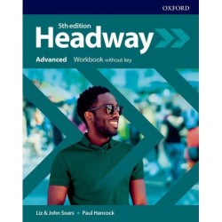 Headway 5E Advanced Workbook without Key / Английски език - ниво Advanced: Учебна тетрадка без отговори