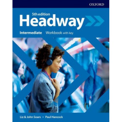 Headway 5E Intermediate Workbook with Key / Английски език - ниво Intermediate: Учебна тетрадка с отговори