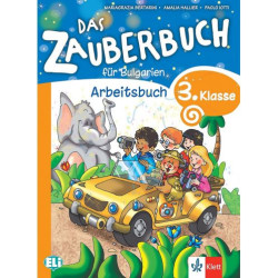 Das Zauberbuch fur die 3.klasse: Arbeitsbuch / Тетрадка по немски език за 3. клас. Учебна програма 2025/2026 (Клет)